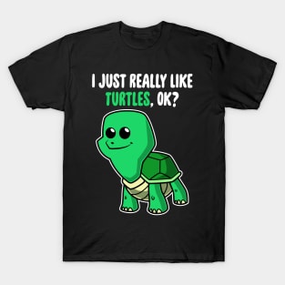 I Just Really Like Turtles OK ? Cute Toddlers Kids graphic T-Shirt